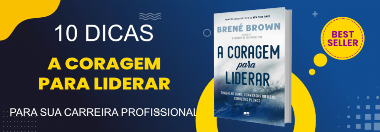 como-ousar-liderar-de-brene-brown-impulsiona-sua-carre