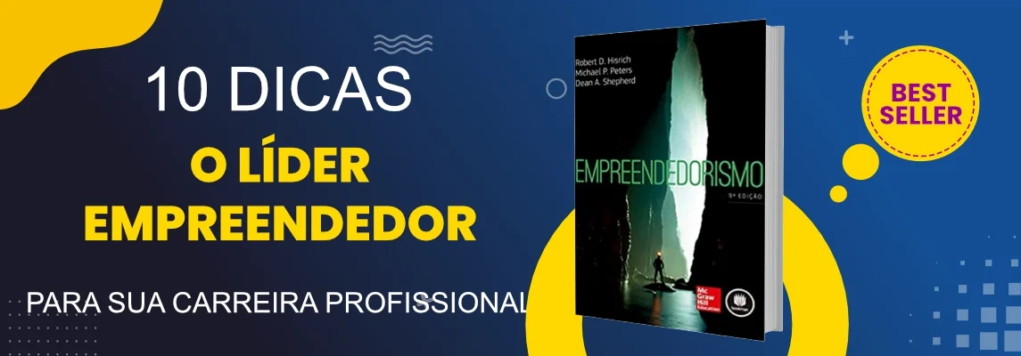 10-dicas-para-alavancar-sua-carreira-profissional-com-o-lider-empreendedor-de-robert-d-hisrich-e-michael-p-peters