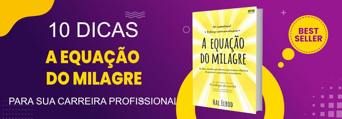 a-equacao-do-milagre-o-guia-definitivo-para-crescer-profissional