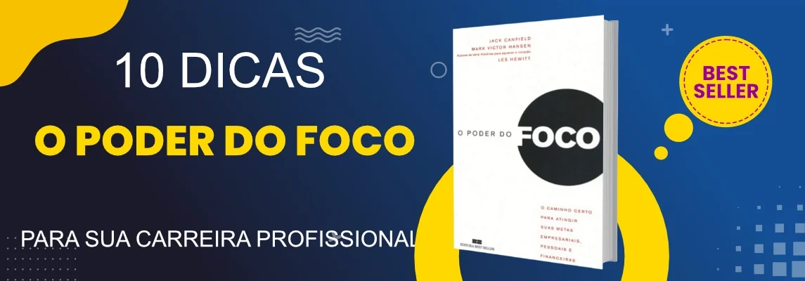 alcance-seus-objetivos-profissionais-com-o-poder-do-foco