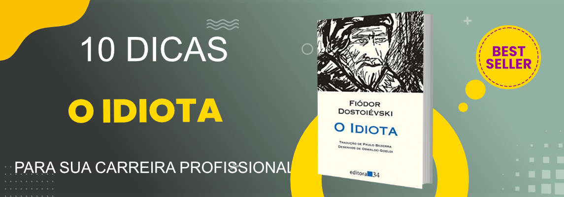 como-a-leitura-de-o-idiota-engrandece-sua-carreira-profissional