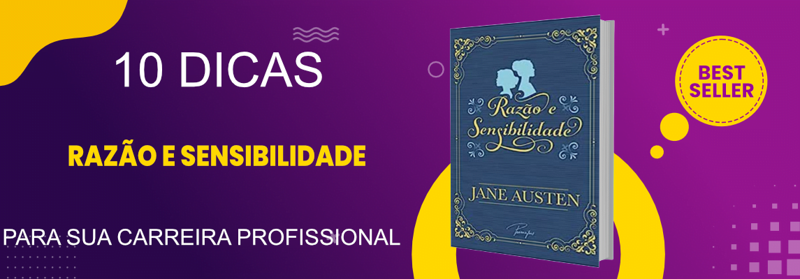 como-crescer-profissionalmente-com-razao-e-sensibilidade