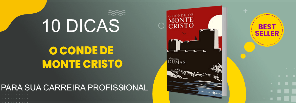 desvendando-os-segredos-do-crescimento-profissional-com-licoes-extraidas-de-o-conde-de-monte-cristo desvendando-os-segredos-do-crescimento-profissional-com-licoes-extraidas-de-o-conde-de-monte-cristo