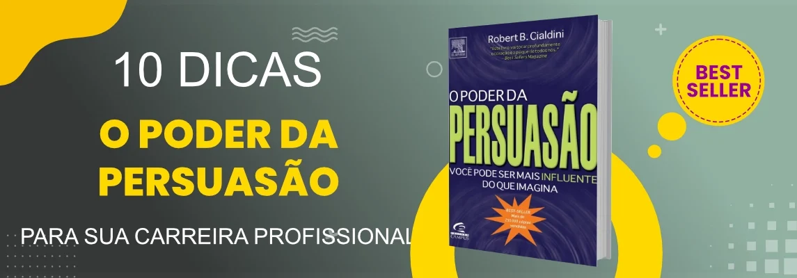 impulsione-sua-carreira-com-as-licoes-do-best-seller-o-poder-da-persuasao