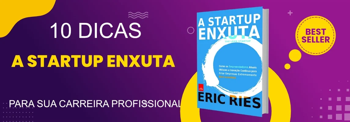 impulsione-sua-carreira-com-empreendedorismo-eficiente-de-a-startup-enxuta-de-eric-ries