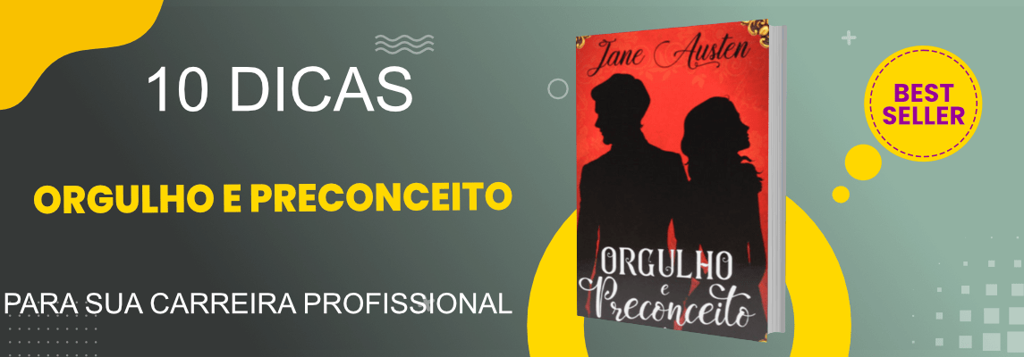 lideranca-em-orgulho-e-preconceito-como-a-literatura-de-jane-austen-pode-transformar-sua-carreira
